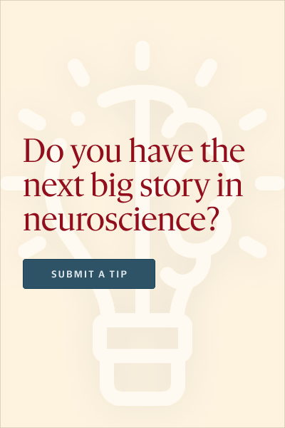 Ad reads: Do you have the next big story in neuroscience? Contact us.